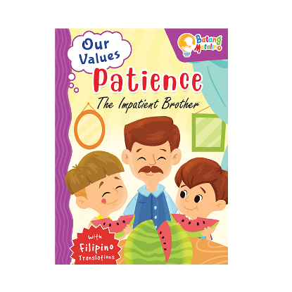 Picture of BATANG MATALINO OUR VALUES-PATIENCE (THE IMPATIENT BROTHER)