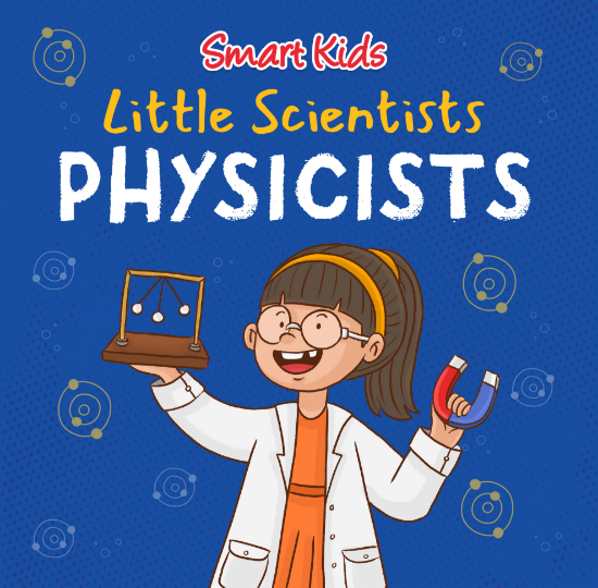 Picture of SMART KIDS LITTLE SCIENTISTS-PHYSICISTS