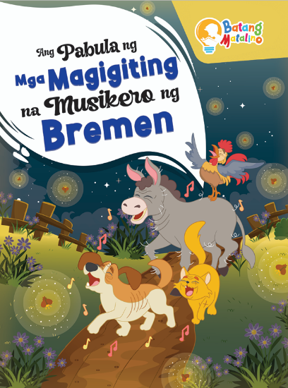 Picture of BATANG MATALINO ANG PABULA NG MGA MAGIGITING NA MUSIKERO NG BREMEN