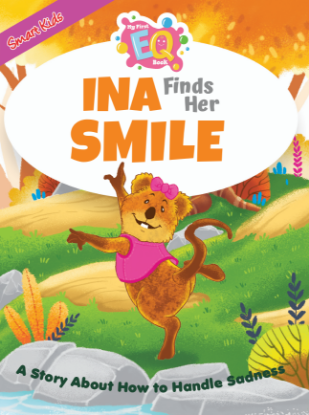 Picture of SMART KIDS MY FIRST EQ BOOK-INA FINDS HER SMILE (HOW TO HANDLE SADNESS)